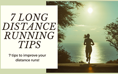 Long Distance Running Tips: 7 Simple Tricks To Better Runs