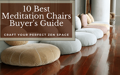 10 Best Meditation Chairs Guide: All The Best Picks In One Spot!