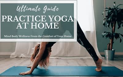 Virtual Yoga Survival Guide: How to Practice Yoga From Home