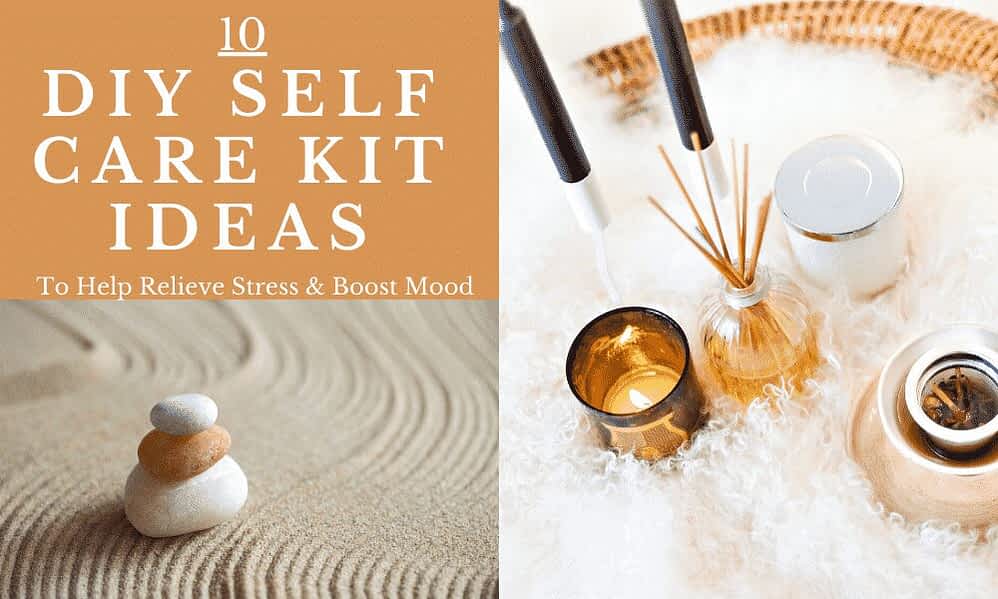 10 DIY Self Care Kit Ideas to Boost Your Mood