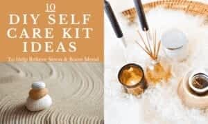 10 DIY Self Care Kit Ideas FI