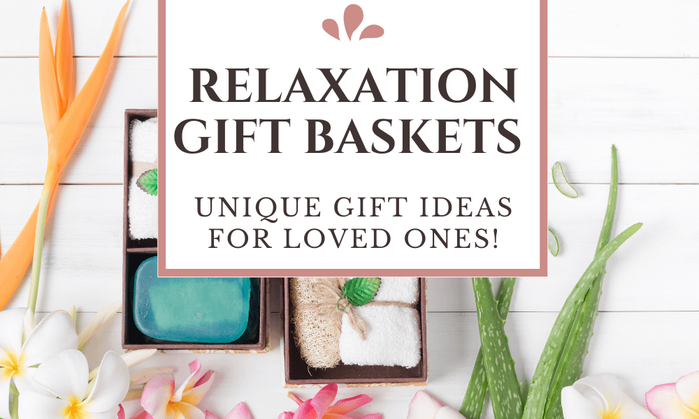 Relaxation Gift Basket Ideas FI Relaxation Gift Basket Ideas FI